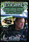 Off Road Racing Around the World , Jesse James