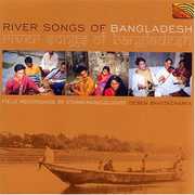 River Songs Of Bangladesh , Various Artists