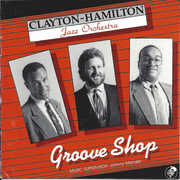 Groove Shop , Clayton-Hamilton Jazz Orchestra