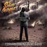Tomorrow We'll Be Gone , Space Octopus