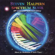 Spectrum Suite (45th Anniversary Coll Edition) , Steven Halpern