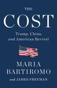 The Cost: Trump, China, and American Revival 