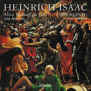 Isaac: Missa Wohlauff Gut Gsell Von Hinnen & Other Works , Cinquecento