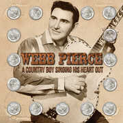 Country Boy Singing His Heart Out , Webb Pierce