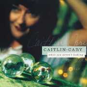 While You Weren't Looking , Caitlin Cary