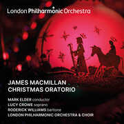 MacMillan: Christmas Oratorio , London Philharmonic Orchestra