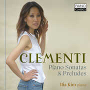 Piano Sonatas & Preludes , Ilia Kim
