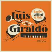 Ready Willing And Able , Luis Giraldo
