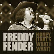 Money (That's What I Want) , Freddy Fender