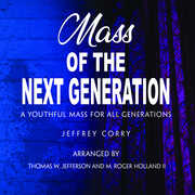 Mass of the Next Generation , Jeffrey Corry