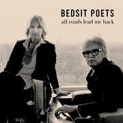 All Roads Lead Me Back , Bedsit Poets