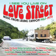 I See You Live on Love Street: Music From Laurel Canyon 1967-1975 [Import] 