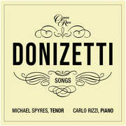 Donizetti: Songs - Volume III , Michael Spyres
