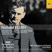Richard Flury: Orchestral Music, Vol. 4 , The BBC Symphony Orchestra