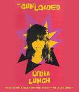 Lydia Lunch: The Gun is Loaded /  Road Rant , Michael Buscemi