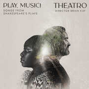 Play, Music! Songs from Shakespeare's Plays , Theatro