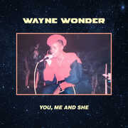 You, Me and She , Wayne Wonder