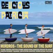 Mordros: The Sound Of The Surf , Delicious Patricia