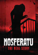 Nosferatu: The Real Story 