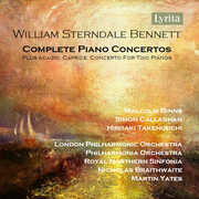 William Sterndale Bennett: Complete Piano Concertos