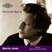 Busoni: Works for Piano , Martin Jones