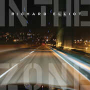 In the Zone , Richard Elliot
