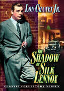 The Shadow of Silk Lennox , Lon Chaney, Jr.