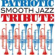 Patriotic Smooth Jazz Tribute , Various Artists