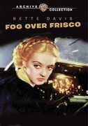 Fog Over Frisco , Bette Davis