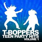 Teen Hits Party Vol. 1 , The T-Boppers