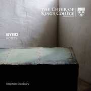 Byrd: Motets , Choir of King