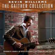 Gaither Collection: Favorite Songs Of Bill & Gloria On Guitar , Kevin Williams
