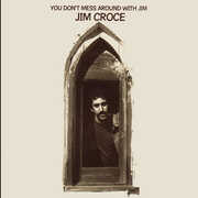 You Don't Mess Around With Jim , Jim Croce