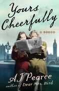 Yours Cheerfully: A Novel 