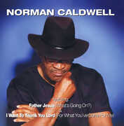 Father Jesus (What's Going On?) (Digitally Remastered) , Norman Caldwell