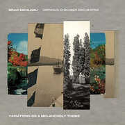 Variations On A Melancholy Theme , Brad Mehldau & Orpheus Chamber Orchestra