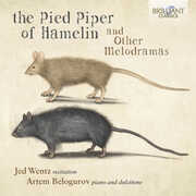 Pied Piper of Hamelin & Other Melodramas , Jed Wentz