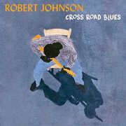 Cross Road Blues [Import] , Robert Johnson