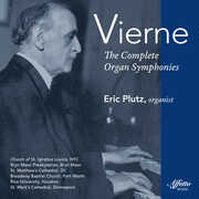 Complete Organ Symphonies , Eric Plutz