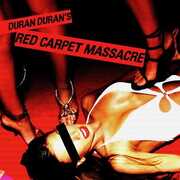 Red Carpet Massacre , Duran Duran