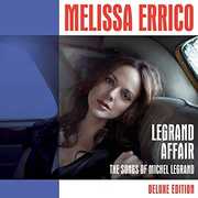 Legrand Affair-The Songs of Michel Legrand - Deluxe Edition , Melissa Errico
