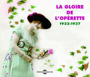 La Gloire de L'operette/ 1922-1937 , Various Artists