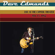 Live at the Capitol Theater May 15, 1982 , Dave Edmunds