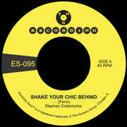 Shake Your Chic Behind B/ W Stay Away From Music , Stephen Colebrooke