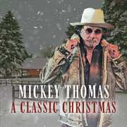A Classic Christmas , Mickey Thomas