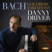 Bach: Goldberg Variations Bwv 988 , Danny Driver