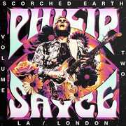 Scorched Earth, Vol. 2 [Import] , Philip Sayce