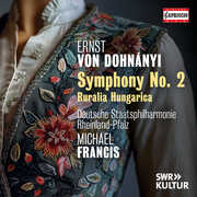 Erno Dohnanyi: Symphony No. 2; Ruralia Hungarica , Deutsche Staatsphilharmonie Rheinland-Pfalz