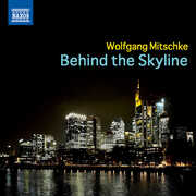 Behind The Skyline , Wolfgang Mitschke