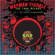 The Fonk Record: Featuring Tiz and The Fonkie Planetarians , Wayman Tisdale